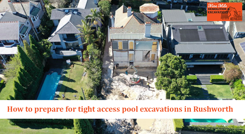 How to prepare for tight access pool excavations in Rushworth